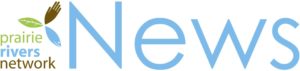 Prairie Rivers Network News